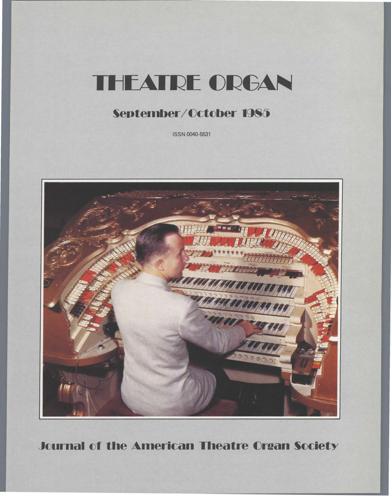 Theatre Organ, September - October 1985, Volume 27, Number 5