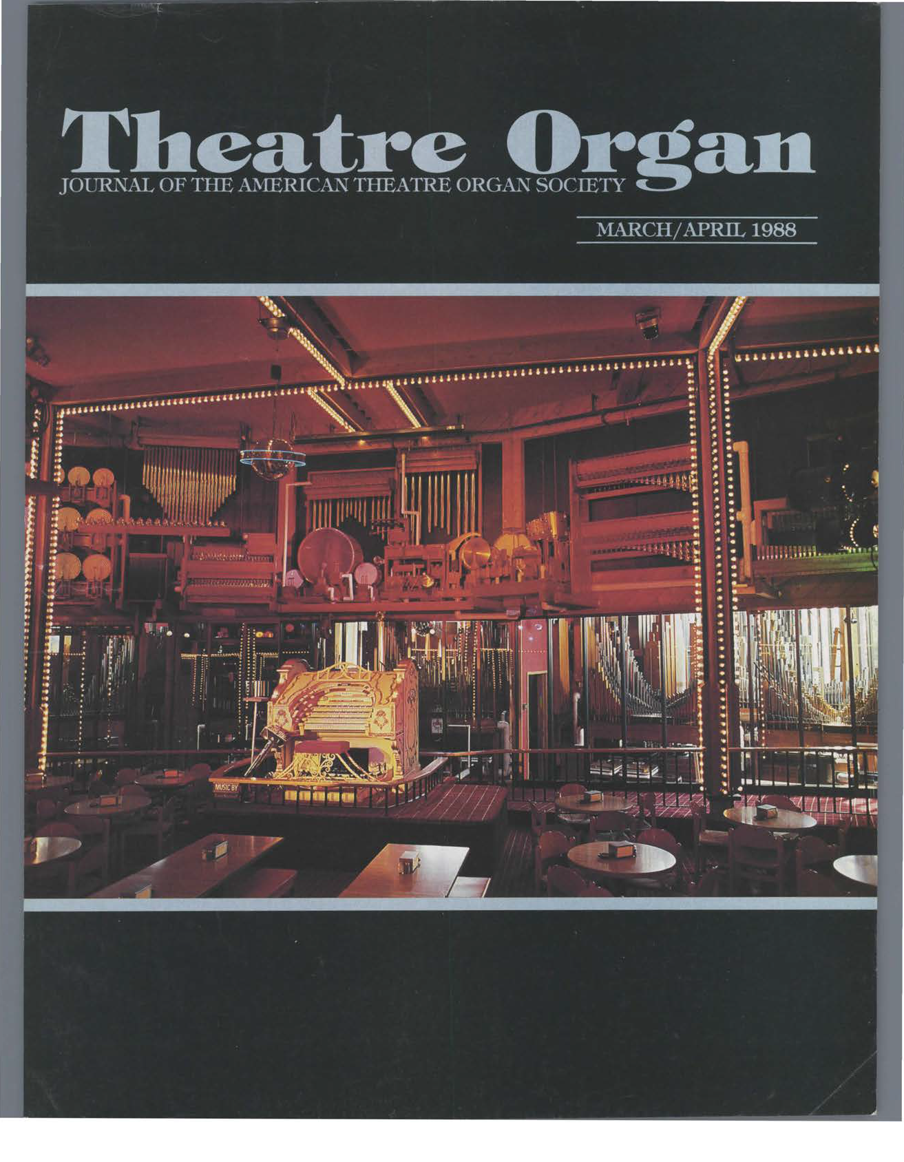 Theatre Organ, March - April 1988, Volume 30, Number 2