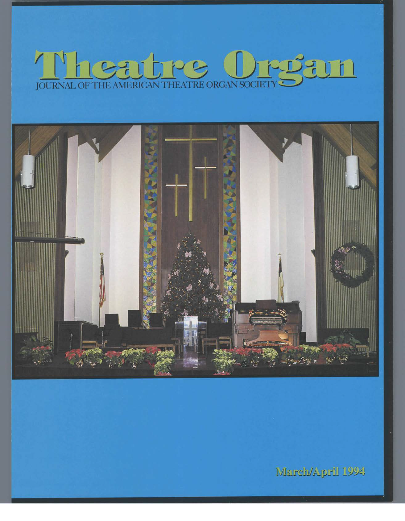 Theatre Organ, March - April 1994, Volume 36, Number 2