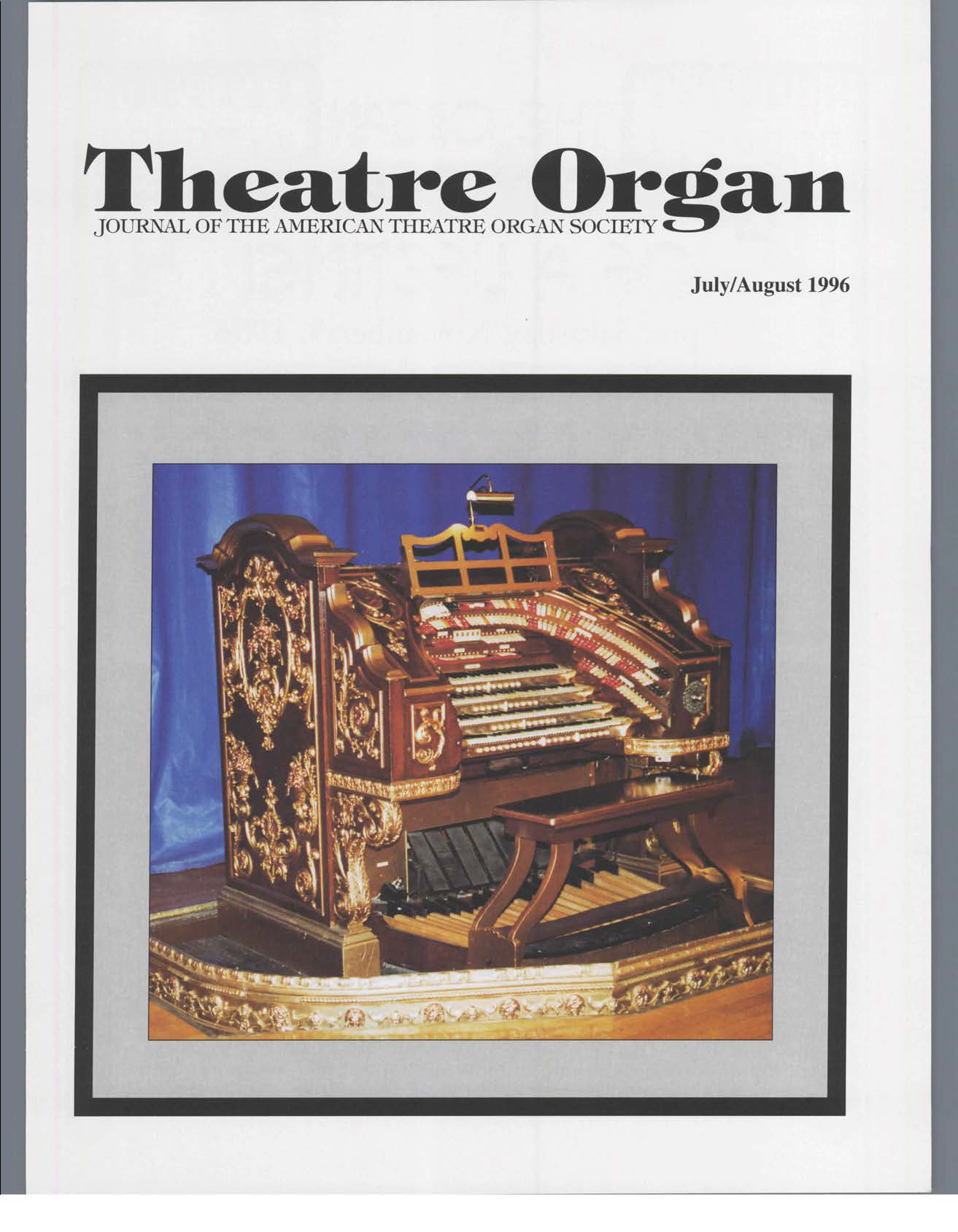 Theatre Organ, July - August 1996, Volume 38, Number 4