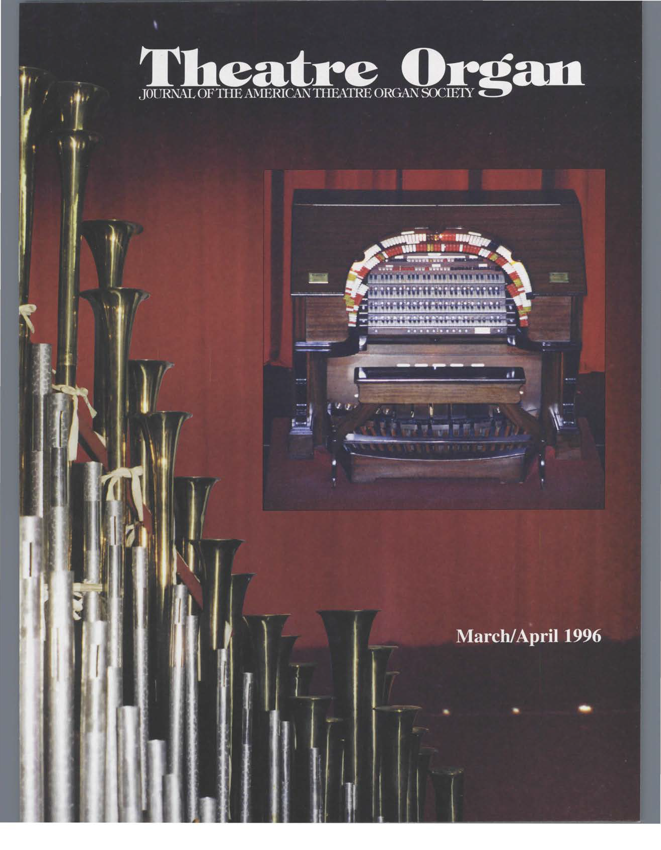 Theatre Organ, March - April 1996, Volume 38, Number 2
