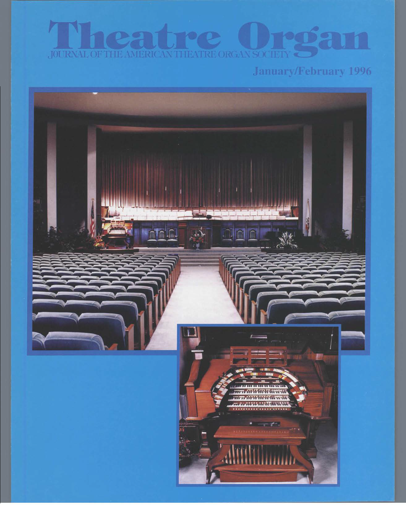 Theatre Organ, January - February 1996,  Volume 38, Number 1
