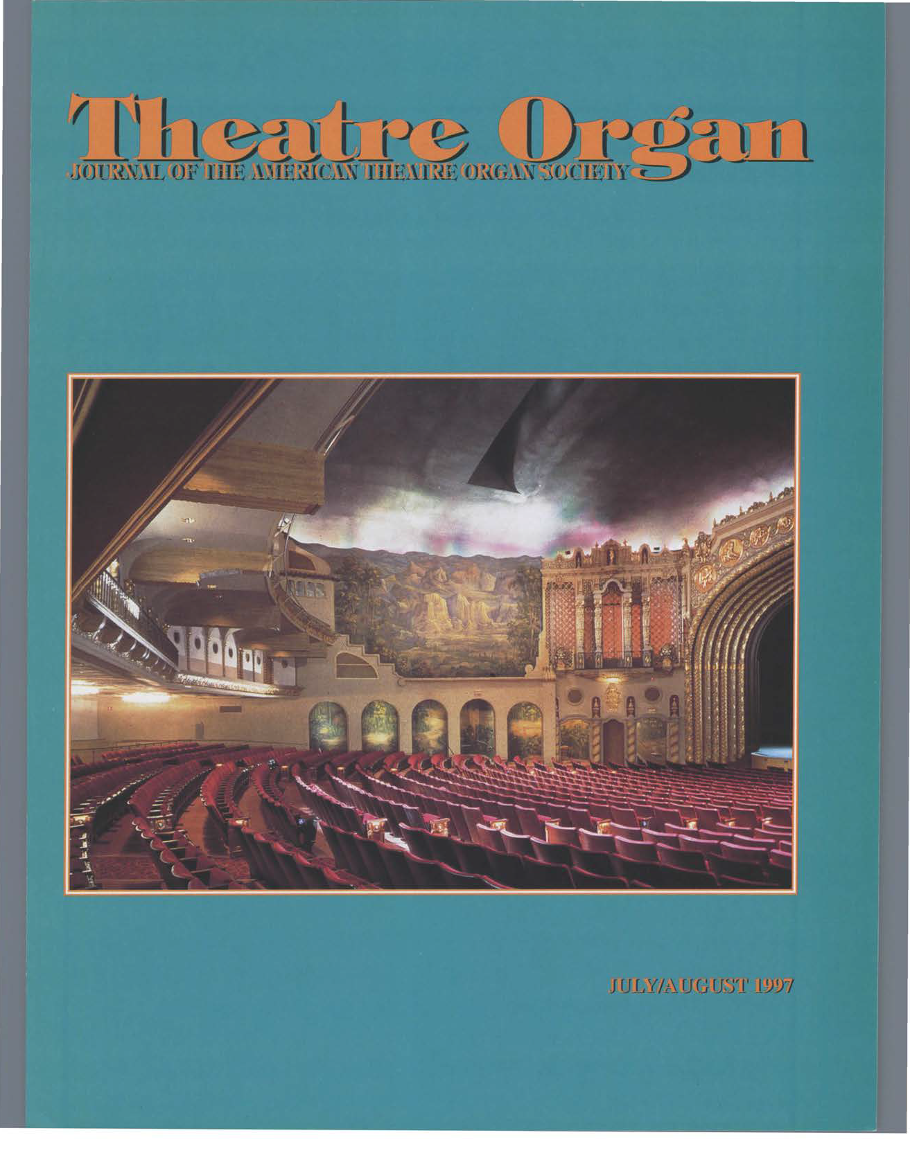 Theatre Organ, July - August 1997, Volume 39, Number 4