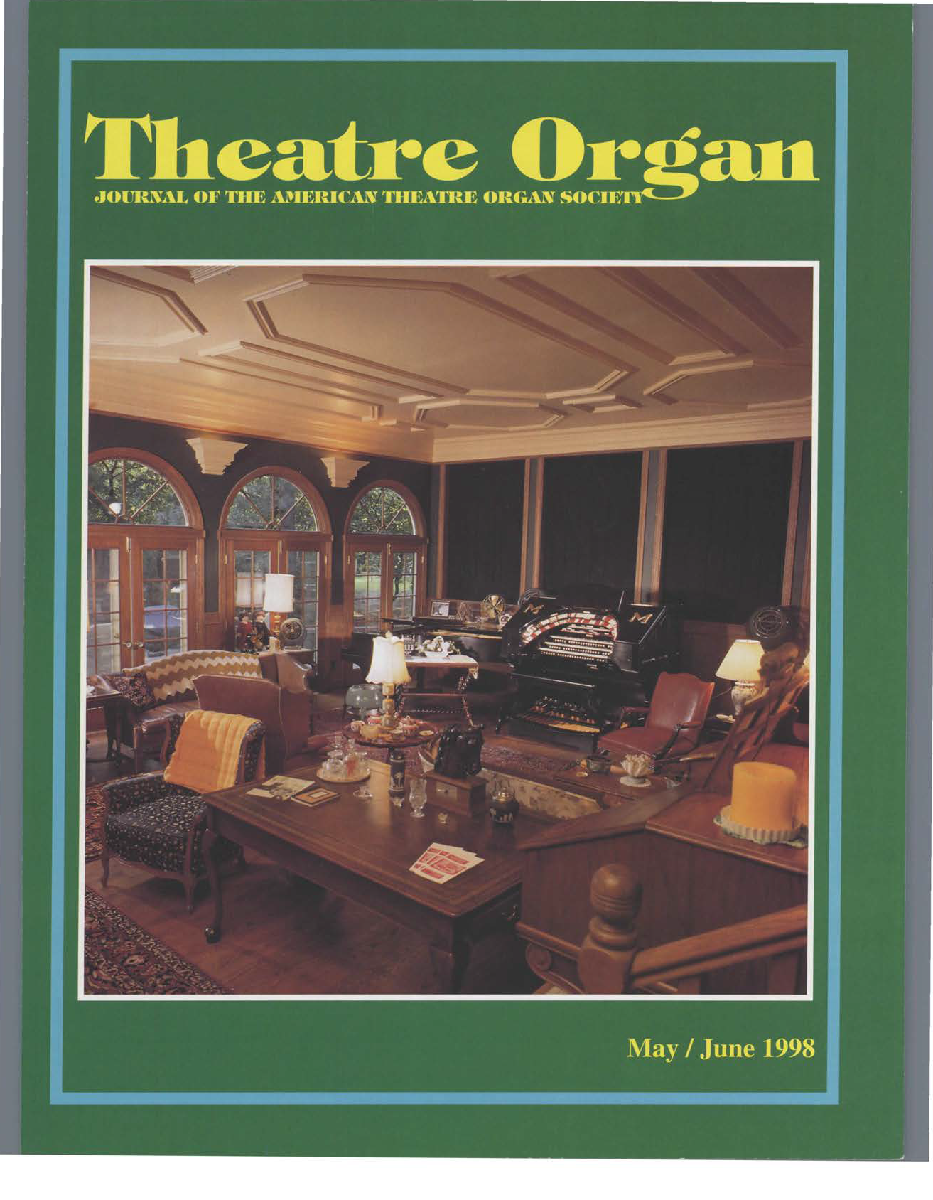 Theatre Organ, May - June 1998, Volume 40, Number 3