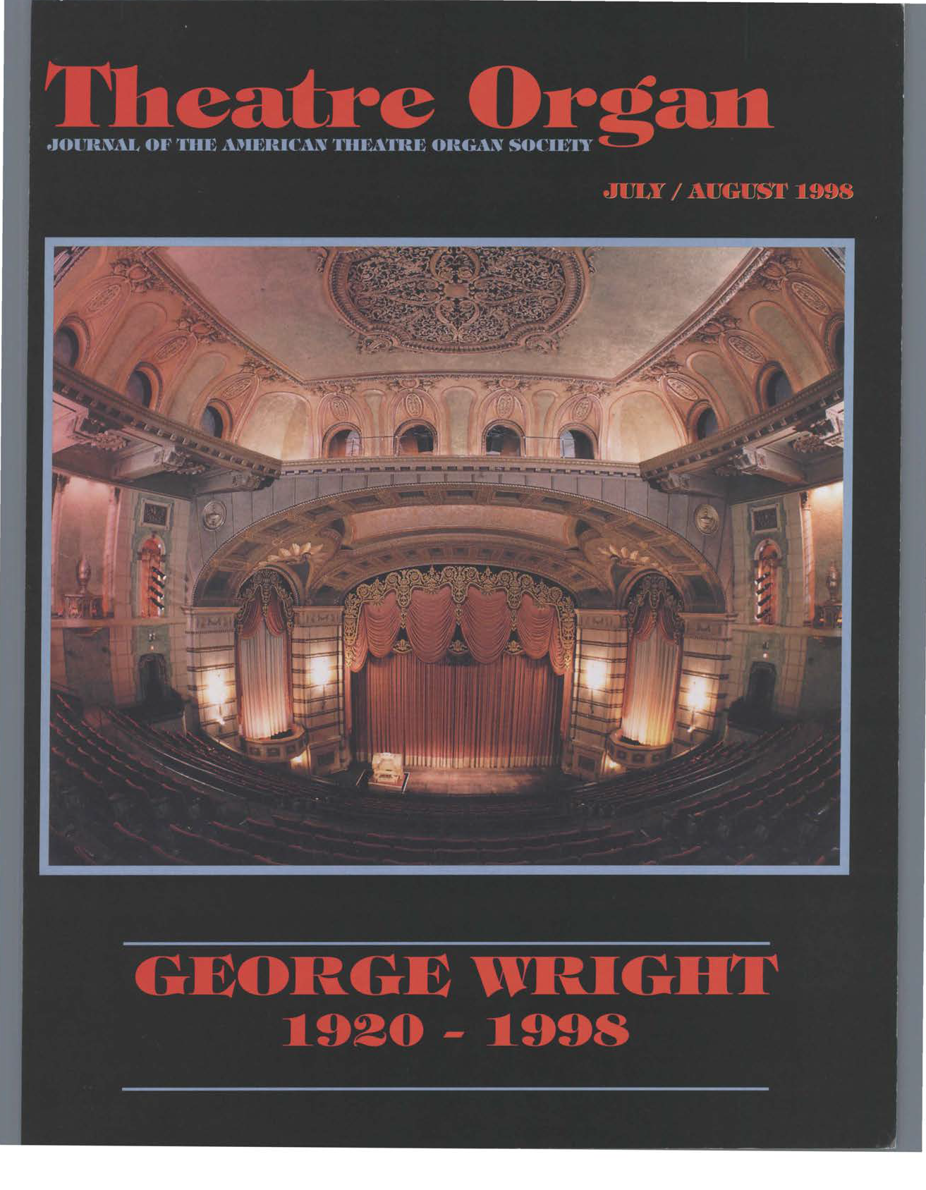 Theatre Organ, July - August 1998, Volume 40, Number 4