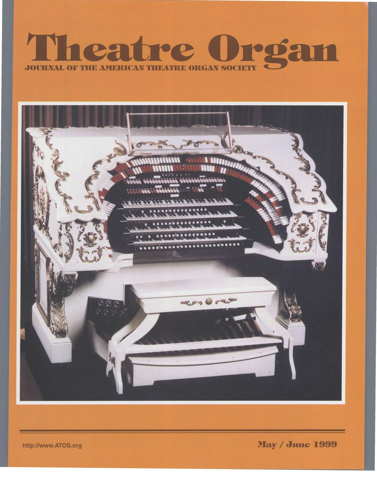 Theatre Organ, May - June 1999, Volume 41, Number 3