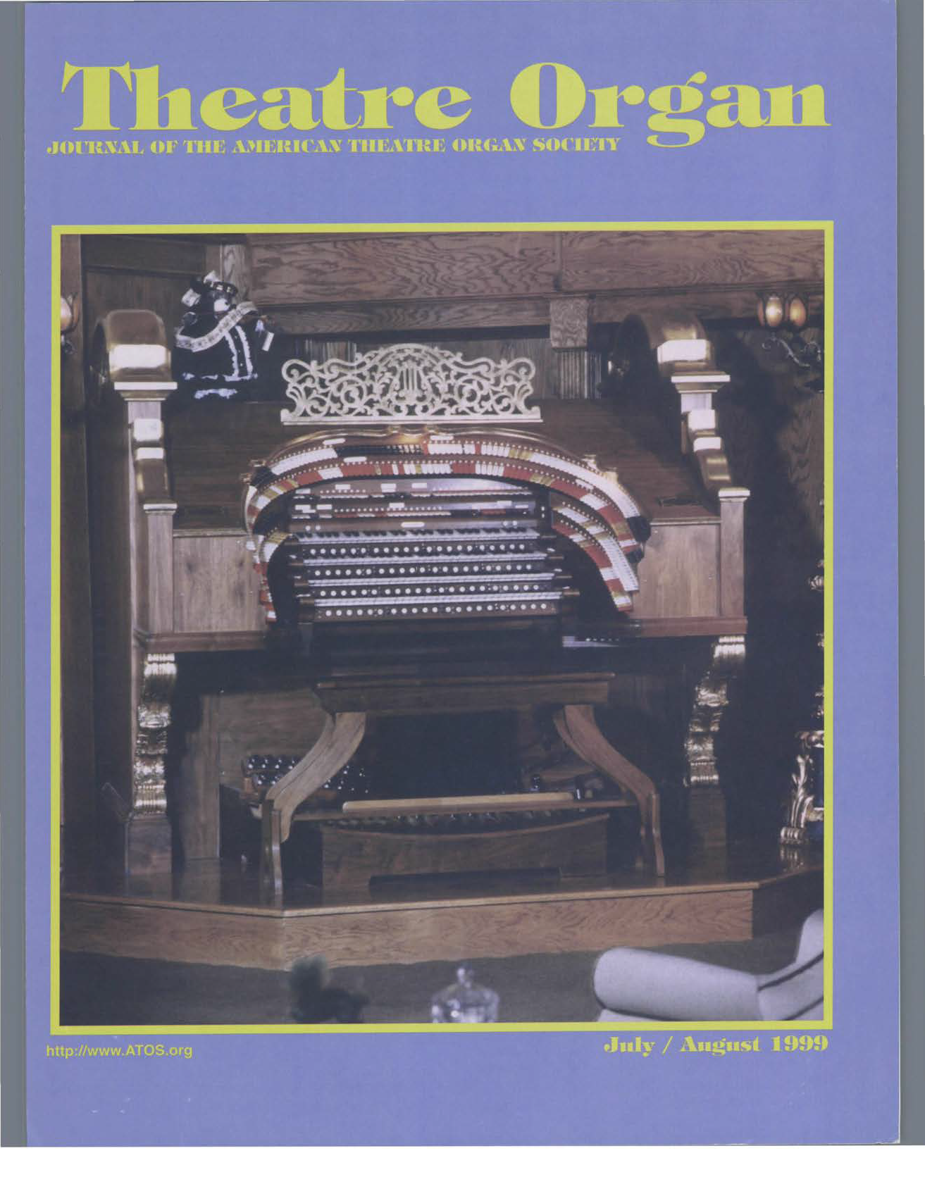 Theatre Organ, July - August 1999, Volume 41, Number 4
