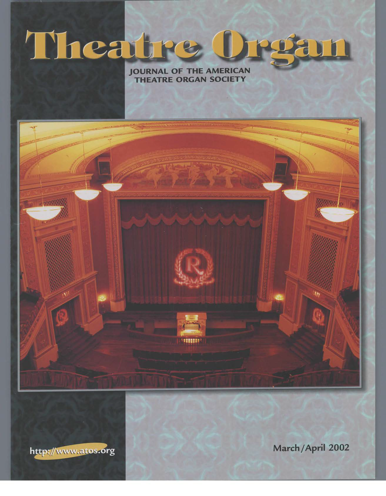 Theatre Organ, March - April 2002, Volume 44, Number 2