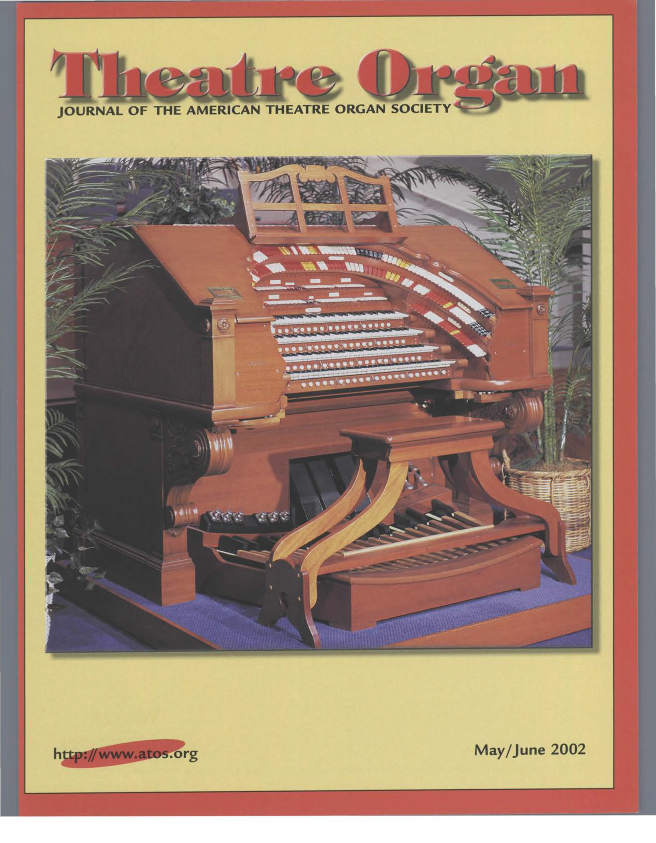 Theatre Organ, May - June 2002, Volume 44, Number 3