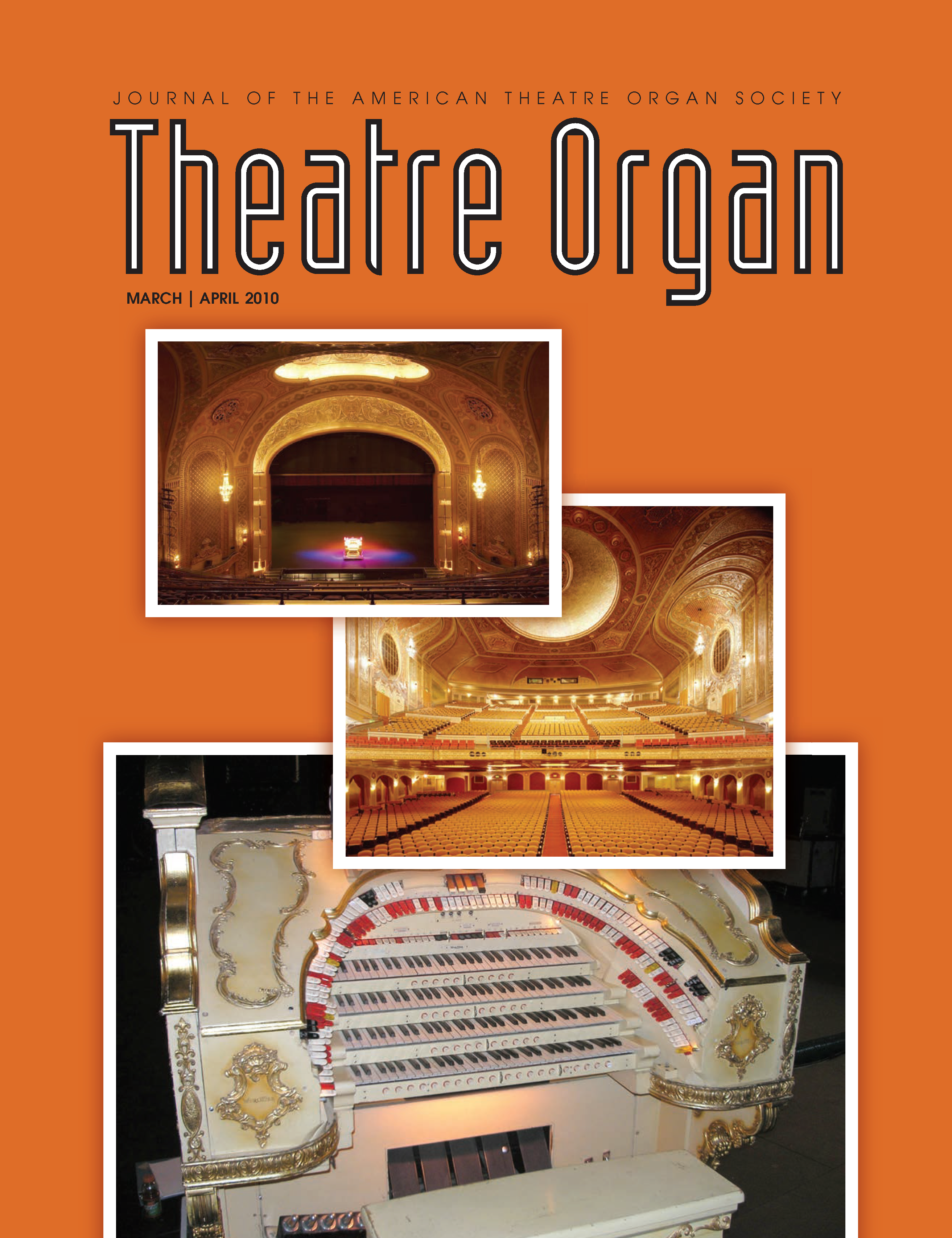 Theatre Organ, March - April 2010, Volume 52, Number 2